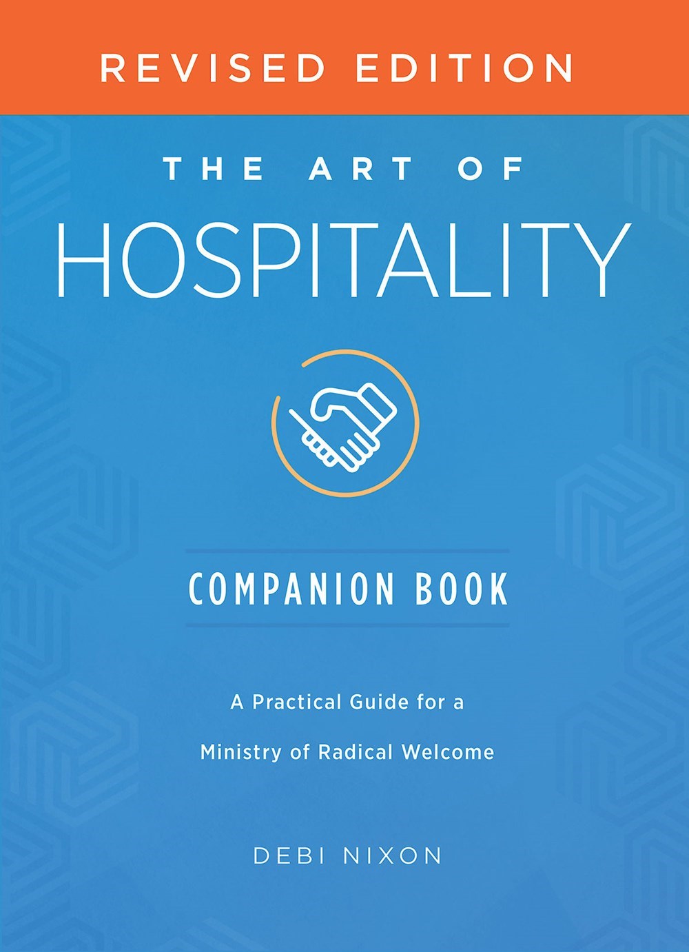 The Art Of Hospitality Companion Book (Revised Edition)