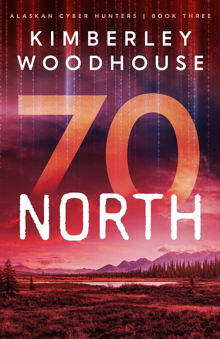 70 North (Alaskan Cyber Hunters #3)