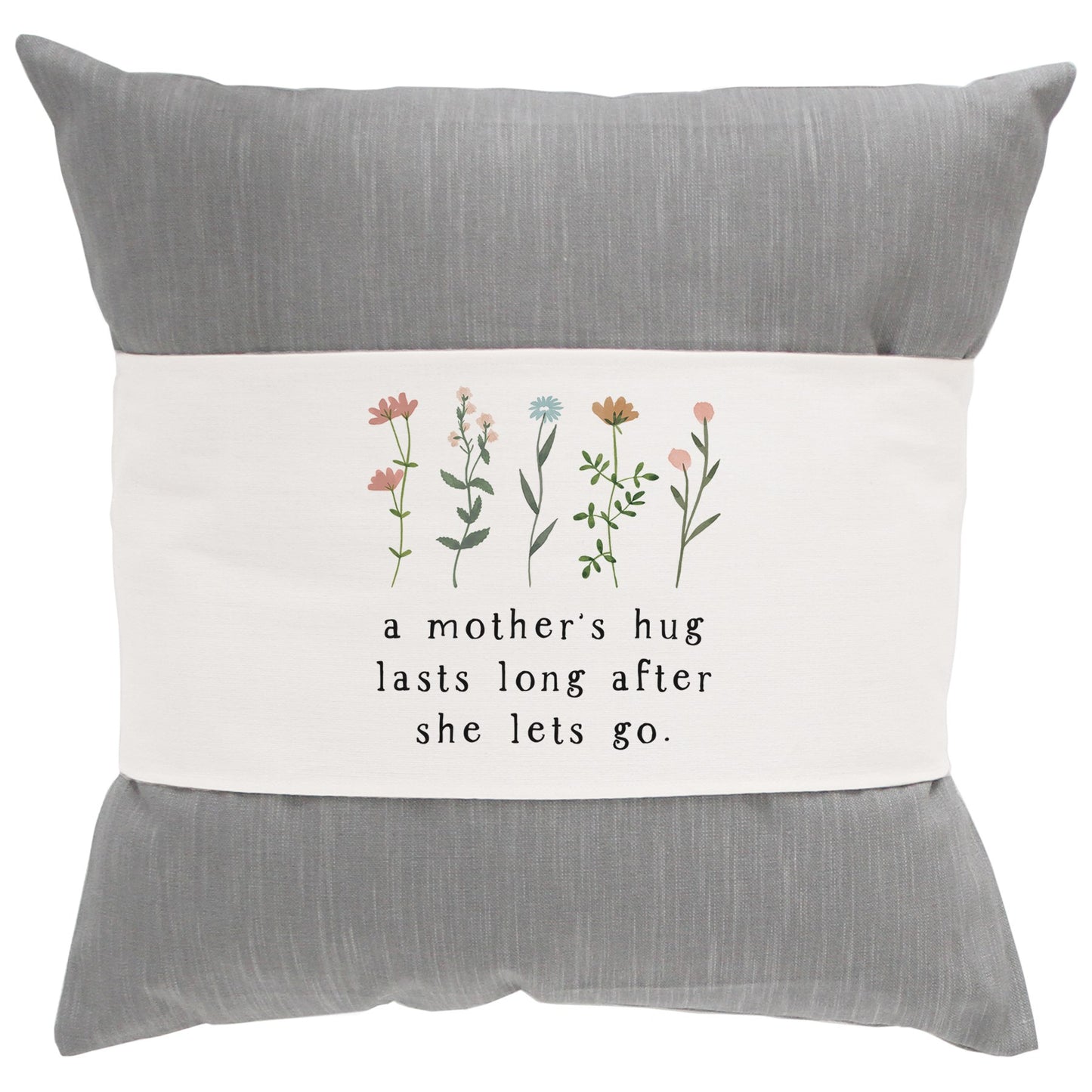 Pillow Hug-A Mother's Hug Lasts (35.25" x 7.25")