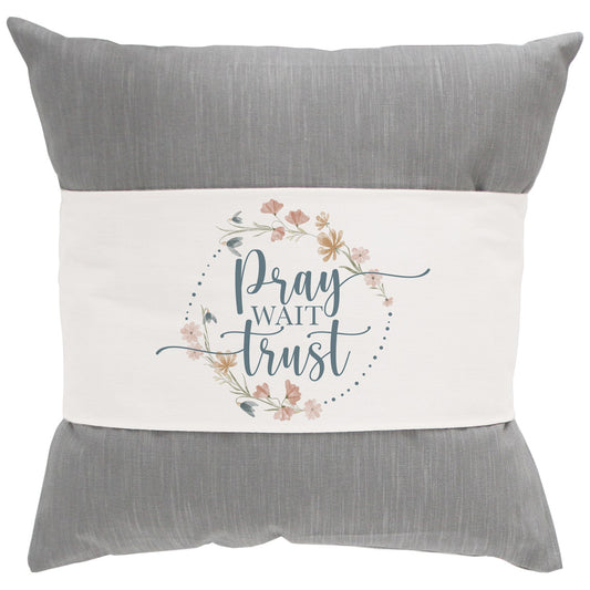 Pillow Hug-Pray Wait Trust (35.25" x 7.25")