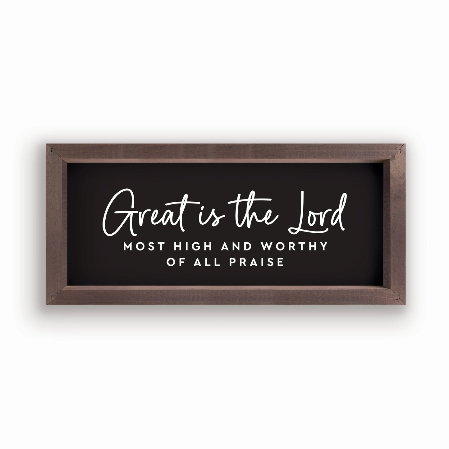 Framed Art-Great Is The Lord Most High... (18.25" x 8.25")