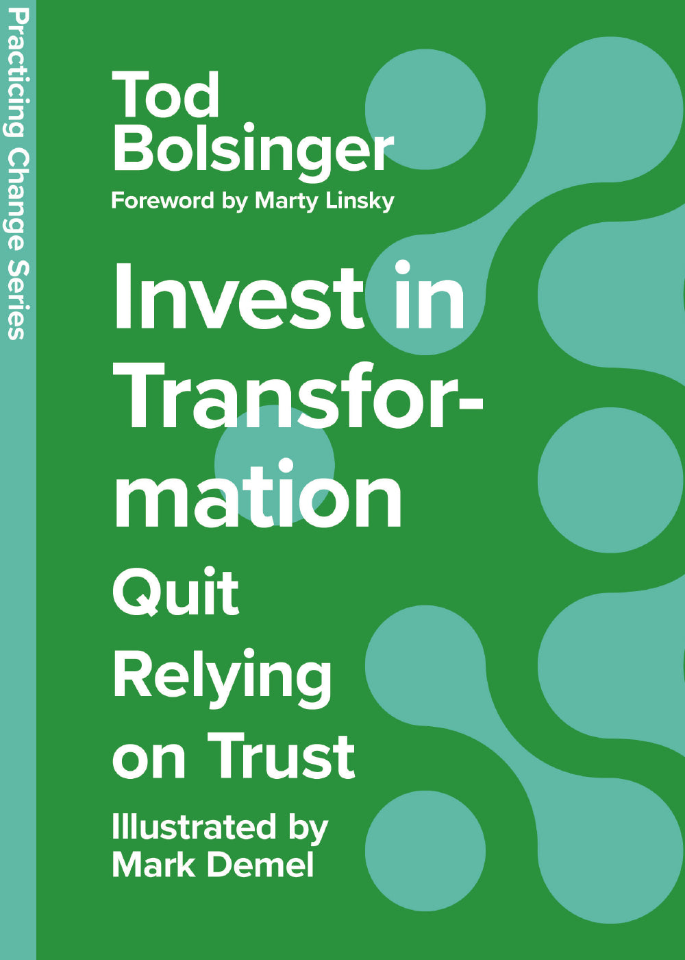 Invest In Transformation (Practicing Change Series)