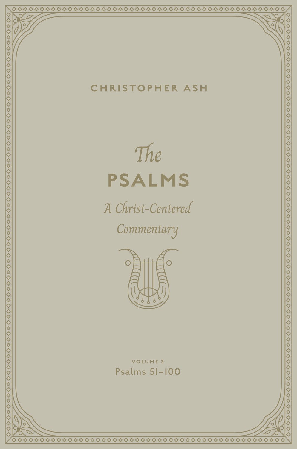 The Psalms: Volume 3 (Psalms 51-100)