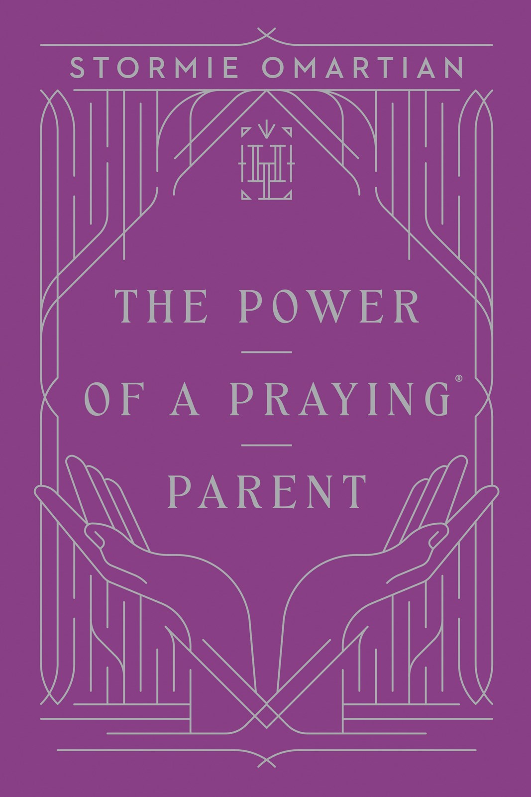 The Power Of A Praying Parent (Harvest Legacy Collection)