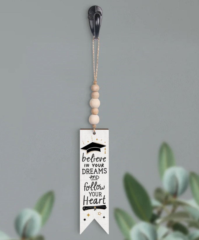 Everyday Ornament-Believe In Your Dreams... (1.5 x 5.5)