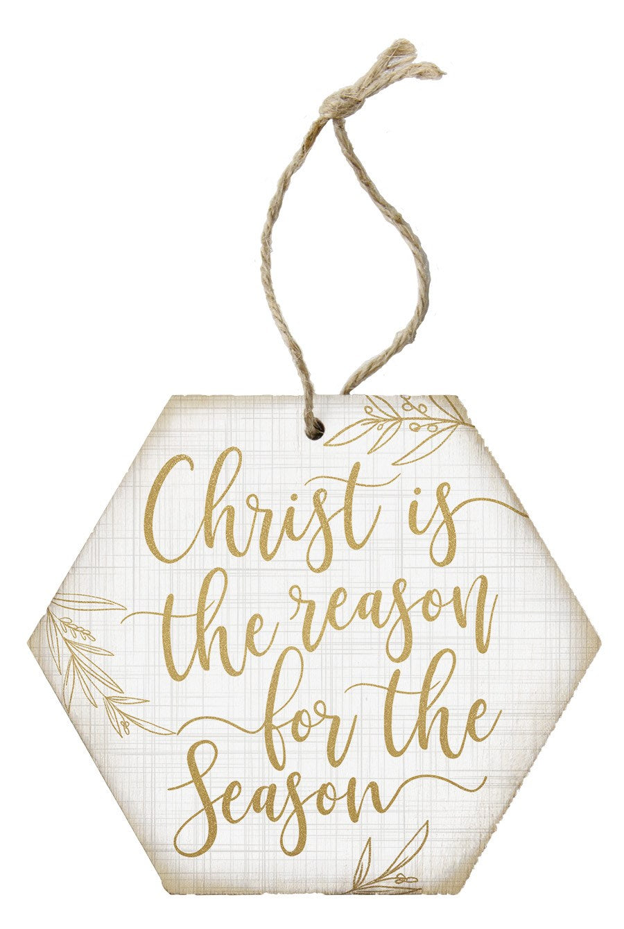 Ornament-Honeycomb-Christ Is The Reason (6.875 x 4.5)