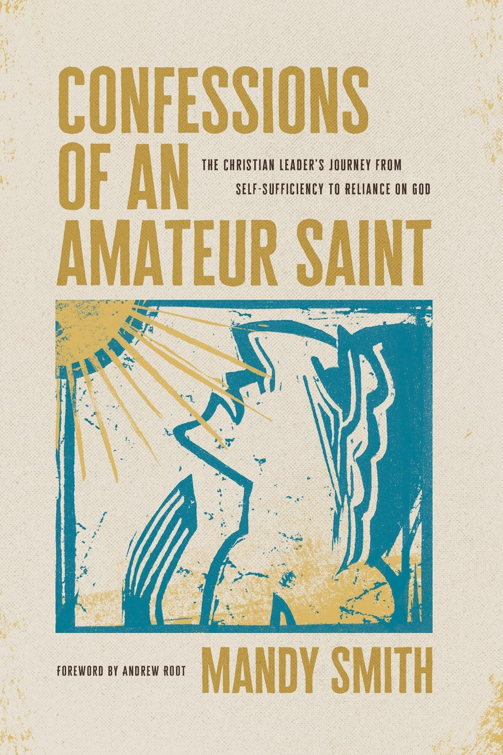 Confessions Of An Amateur Saint