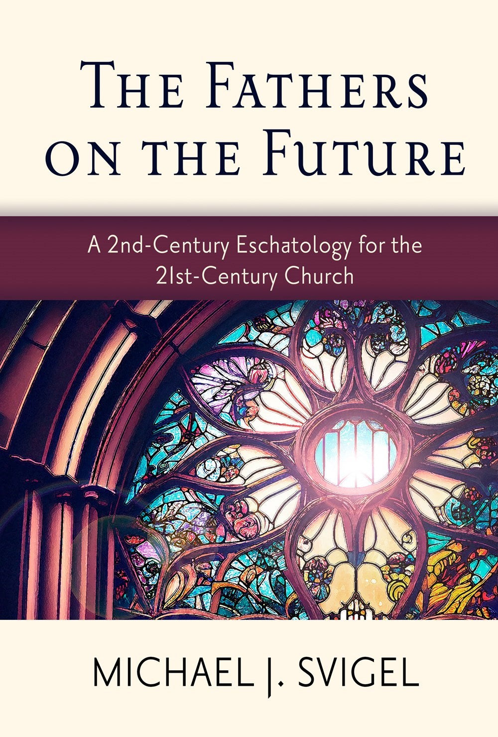 The Fathers On The Future