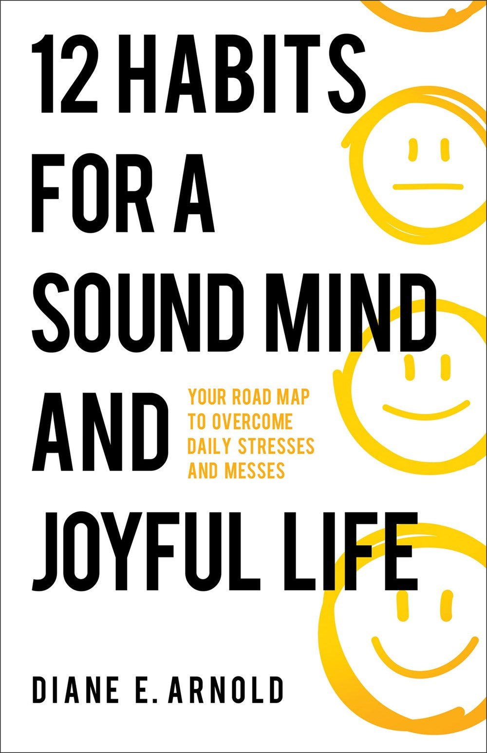 12 Habits For A Sound Mind And Joyful Life