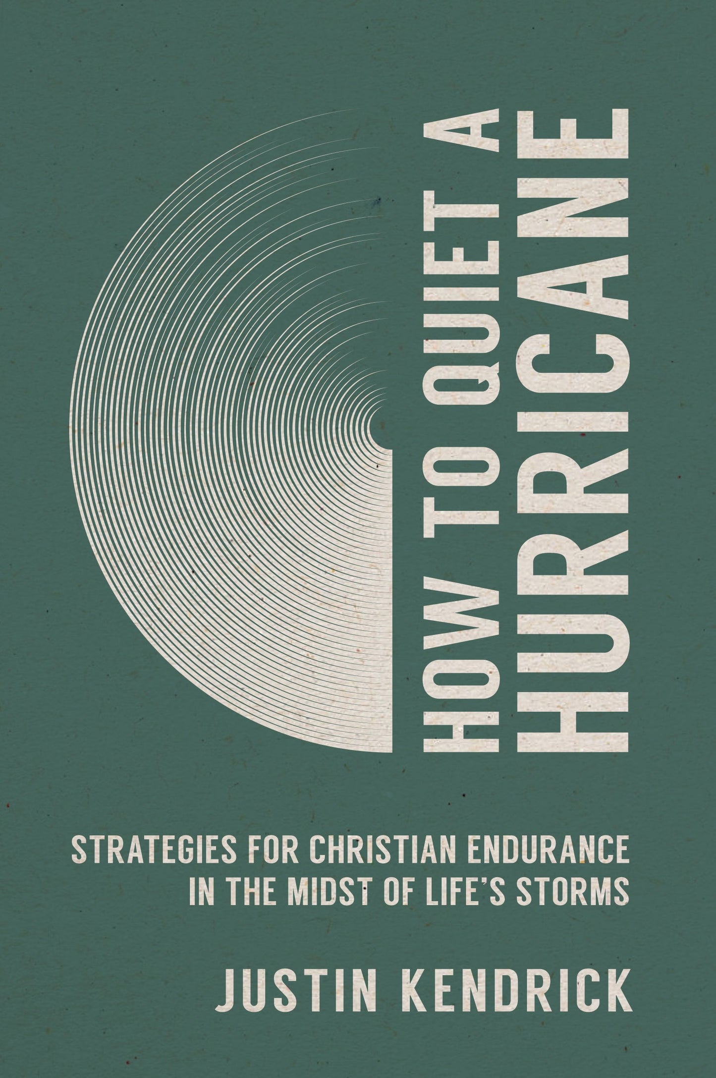 How To Quiet A Hurricane