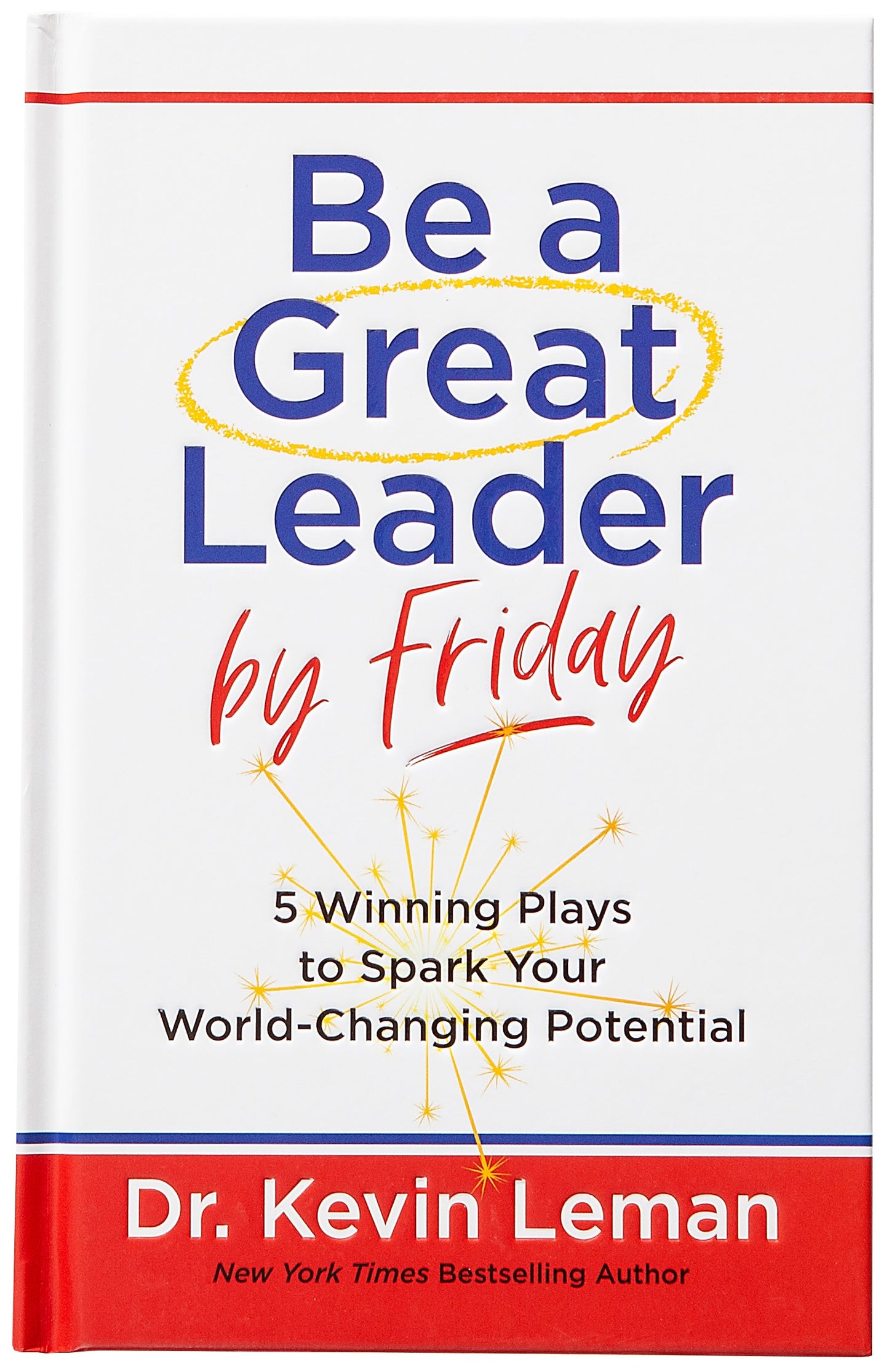 Be A Great Leader By Friday