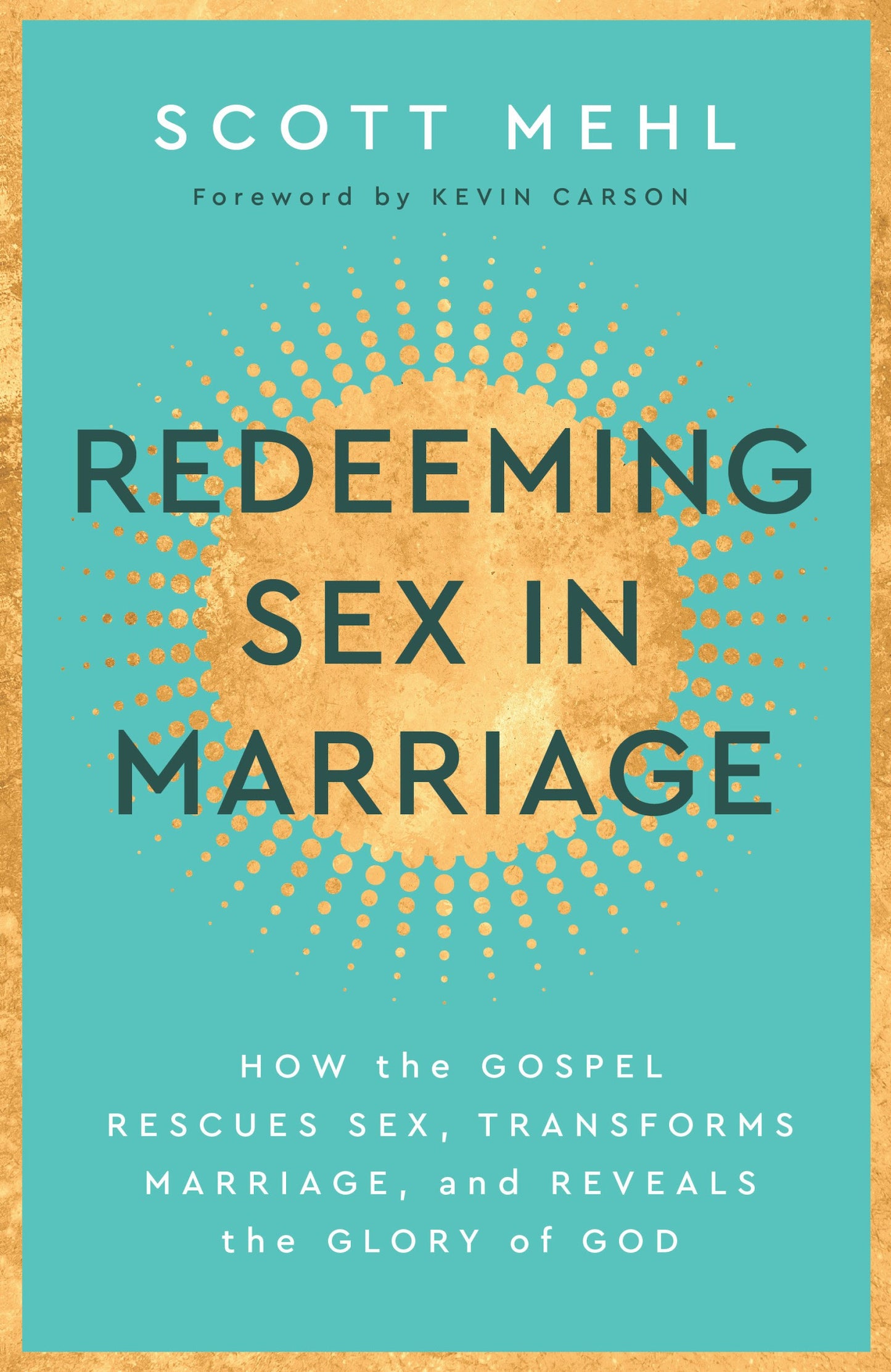 Redeeming Sex In Marriage