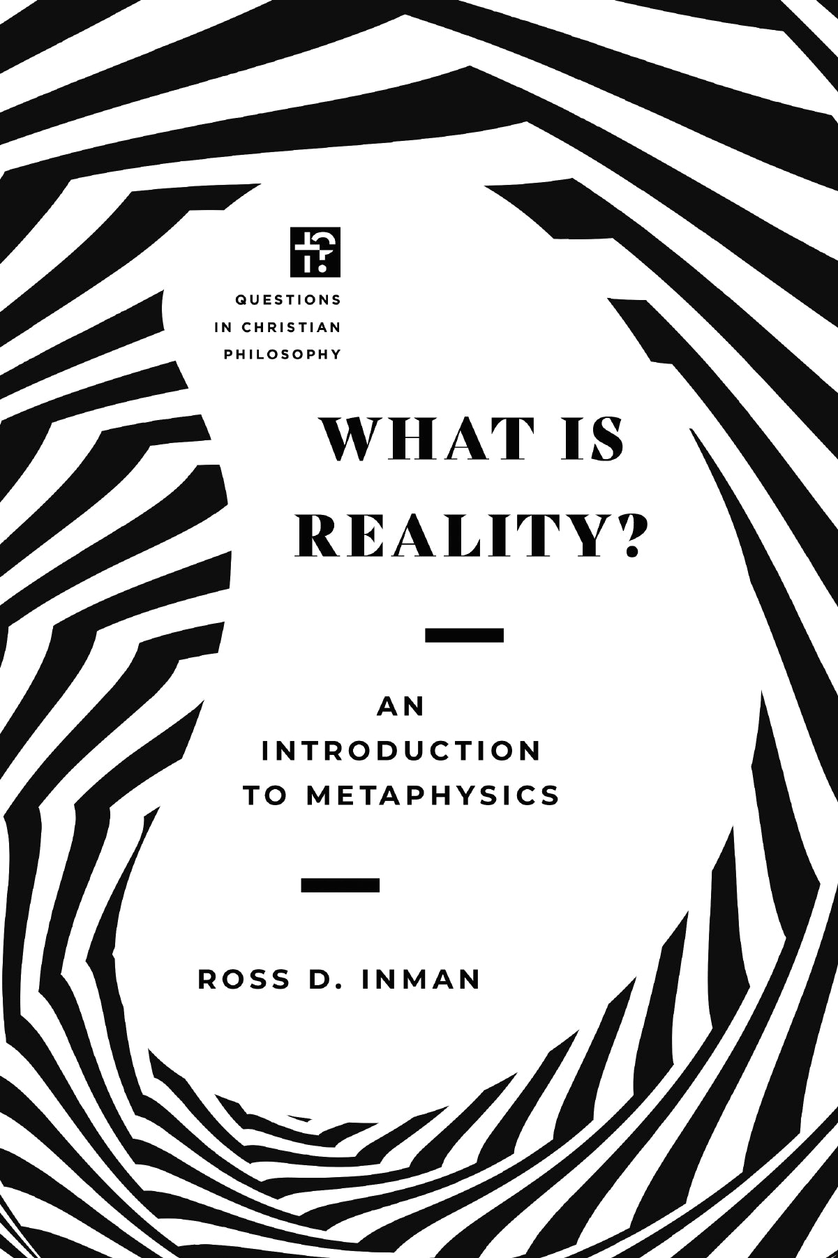 What Is Reality? (Questions In Christian Philosophy)