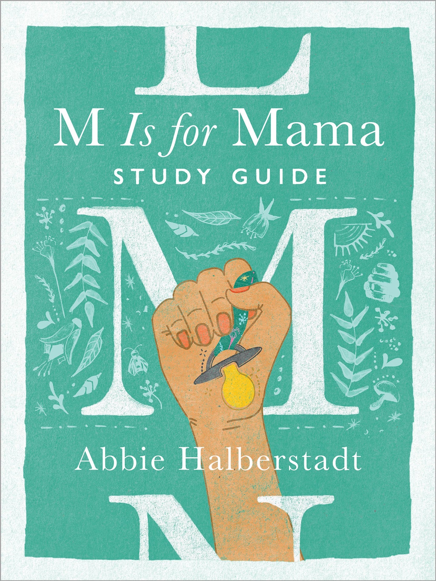M Is For Mama Study Guide