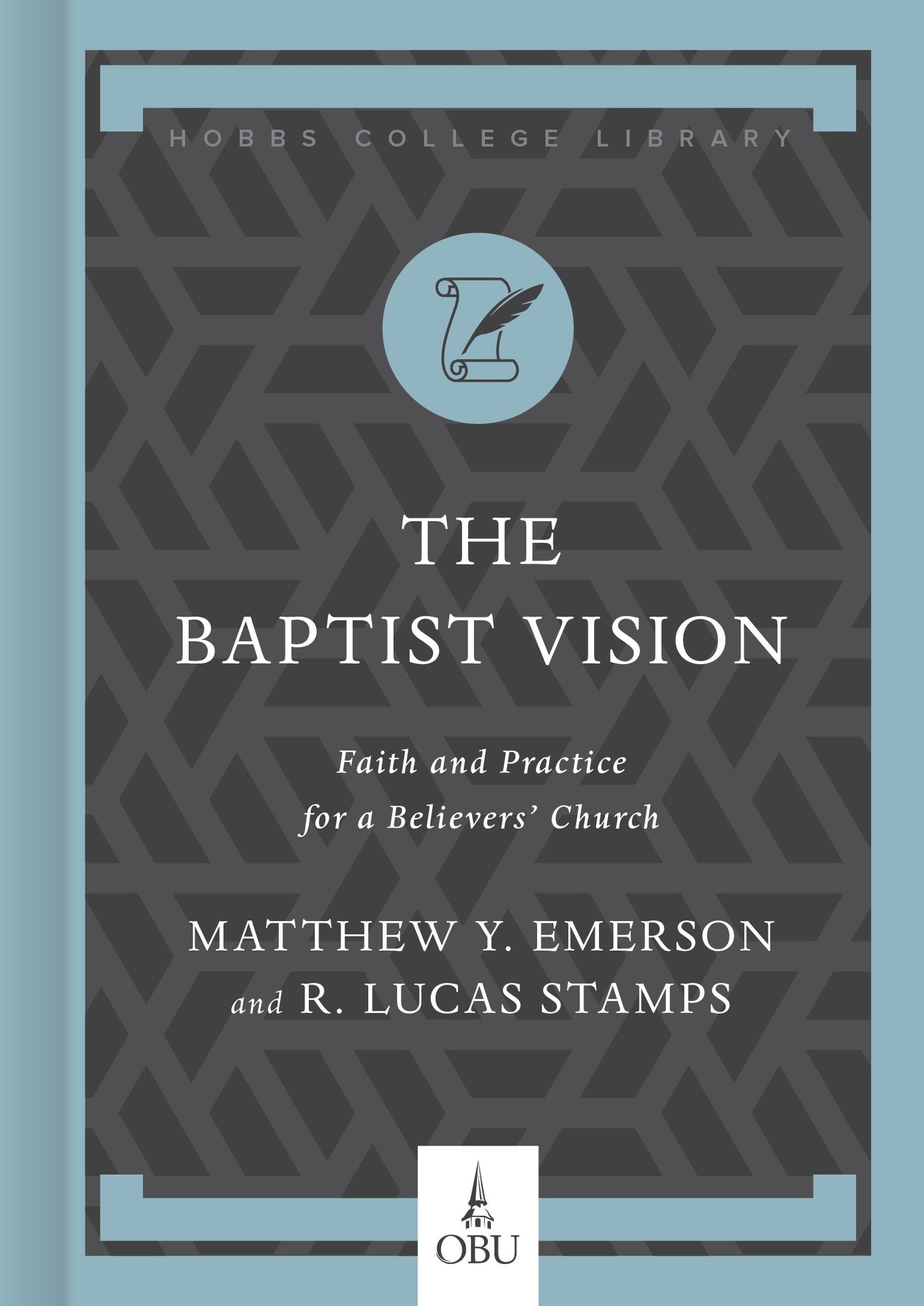 The Baptist Vision (Hobbs College Library)