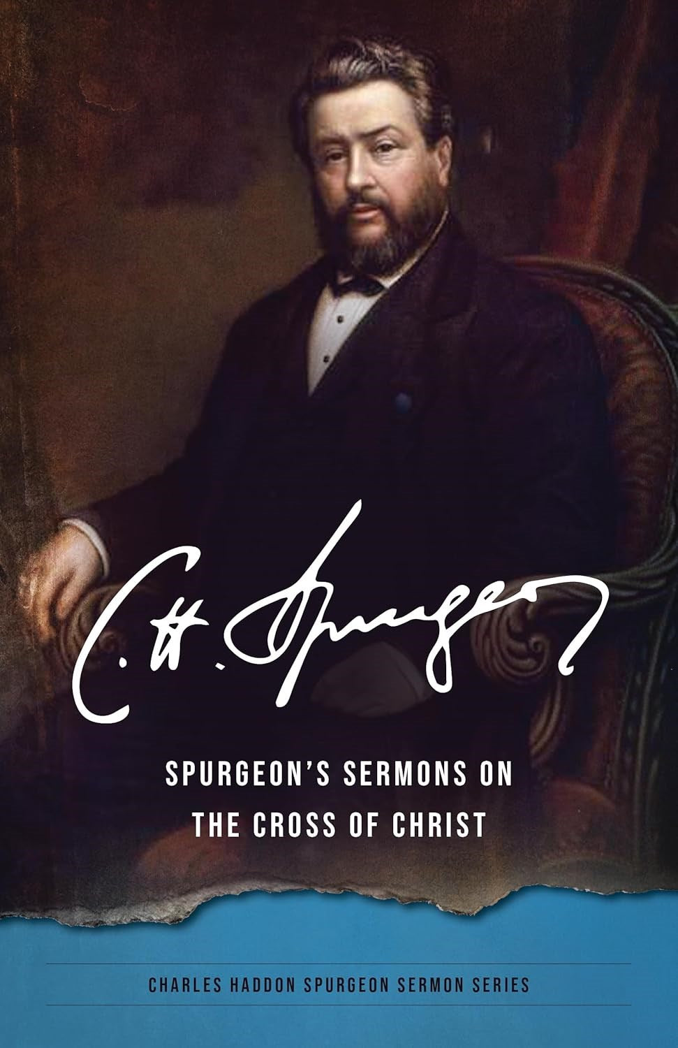 Spurgeon's Sermons On The Cross Of Christ