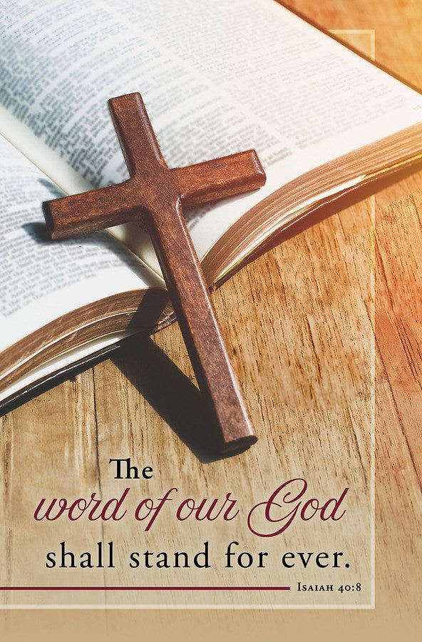 Bulletin-The Word Of Our God Shall Stand Forever (Isaiah 40:8) (Pack Of 100)