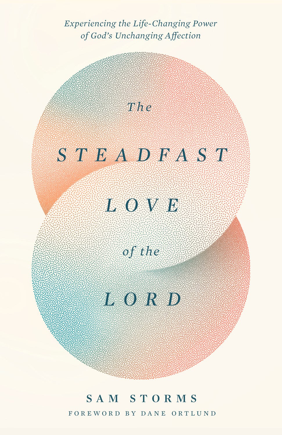 The Steadfast Love Of The Lord