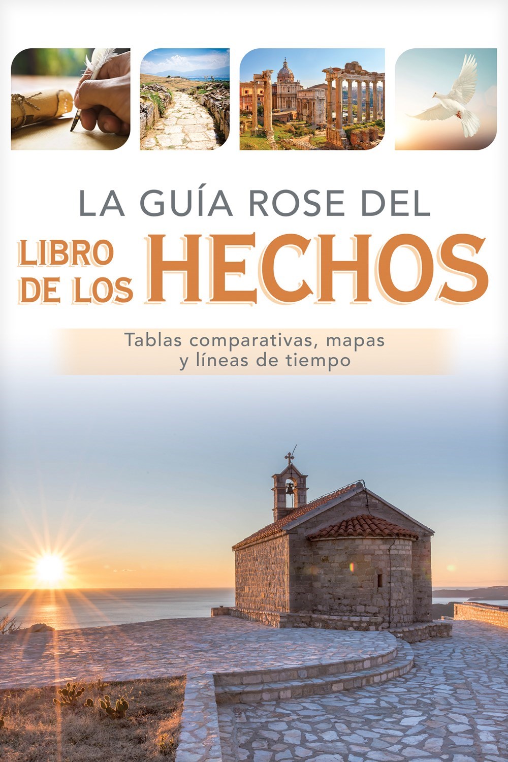 La Guia Rose del Libro de los Hechos (Rose Guide To The Book Of Acts)