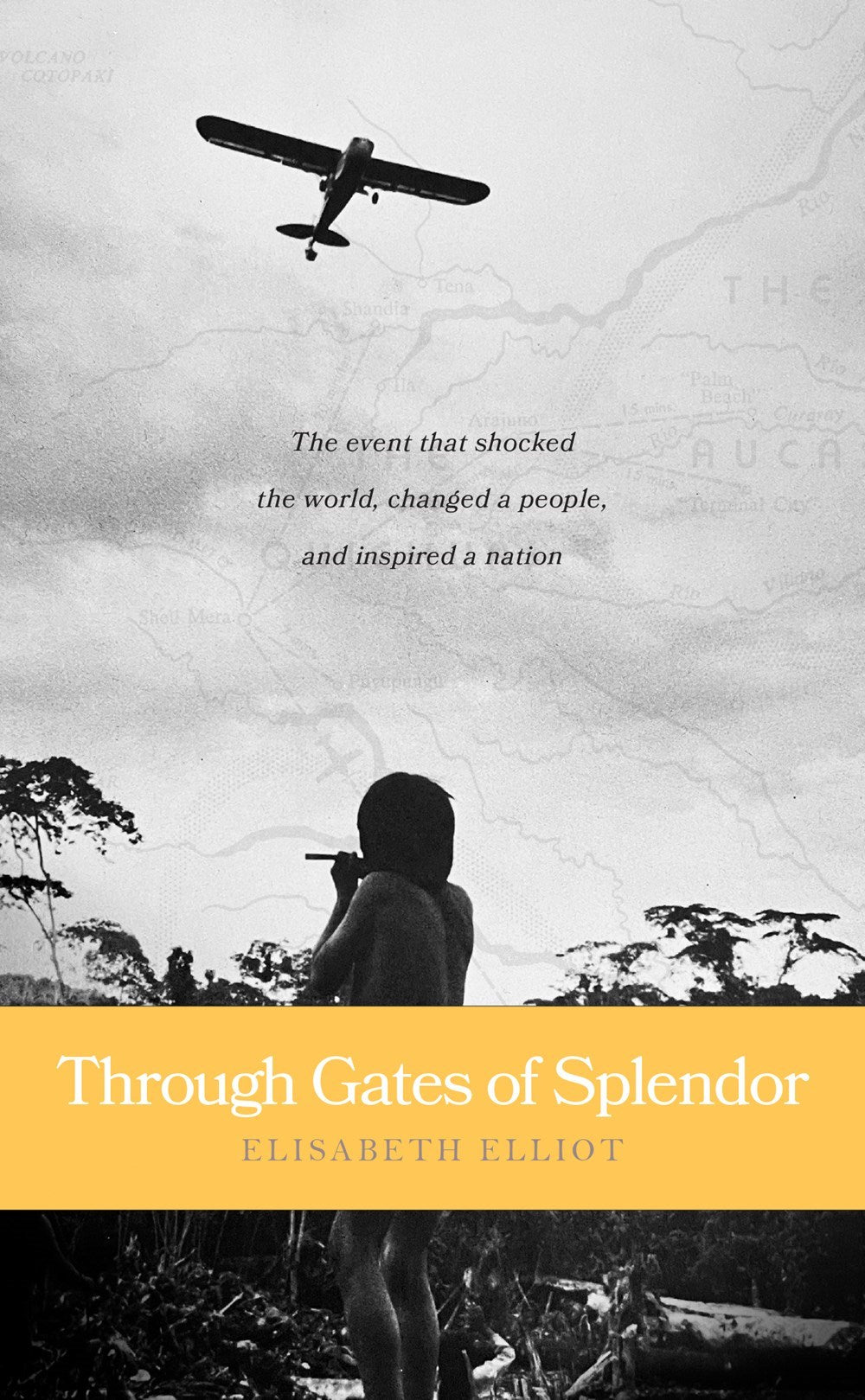 Through Gates Of Splendor: 40th Anniversary Edition
