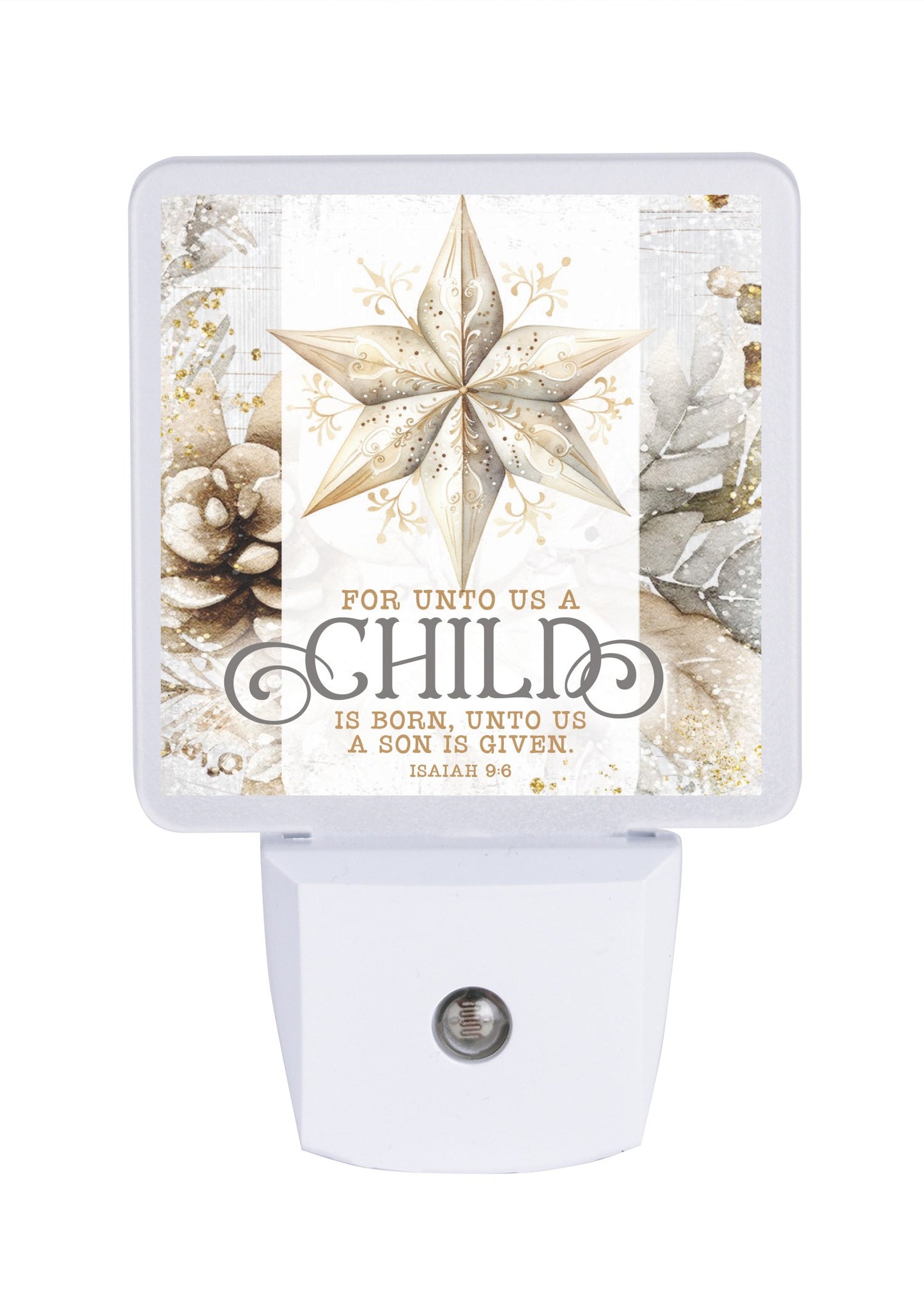 Nightlight-Let Your Light Shine: For Unto Us A Child