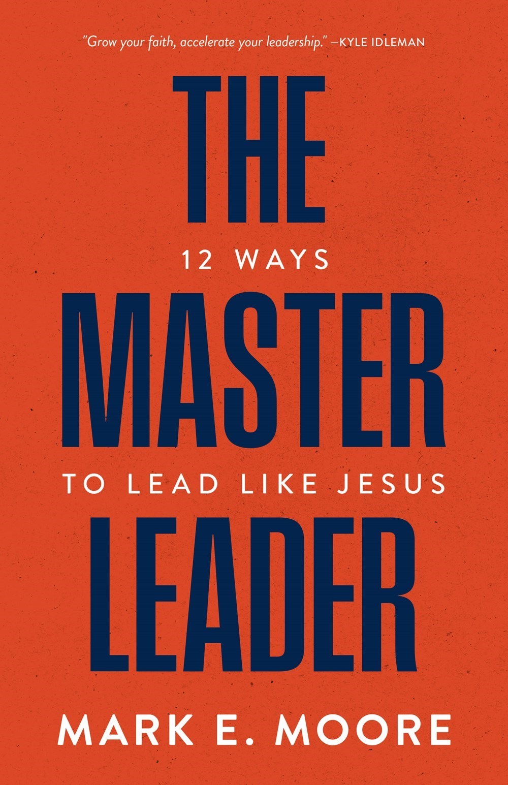 THE MASTER LEADER