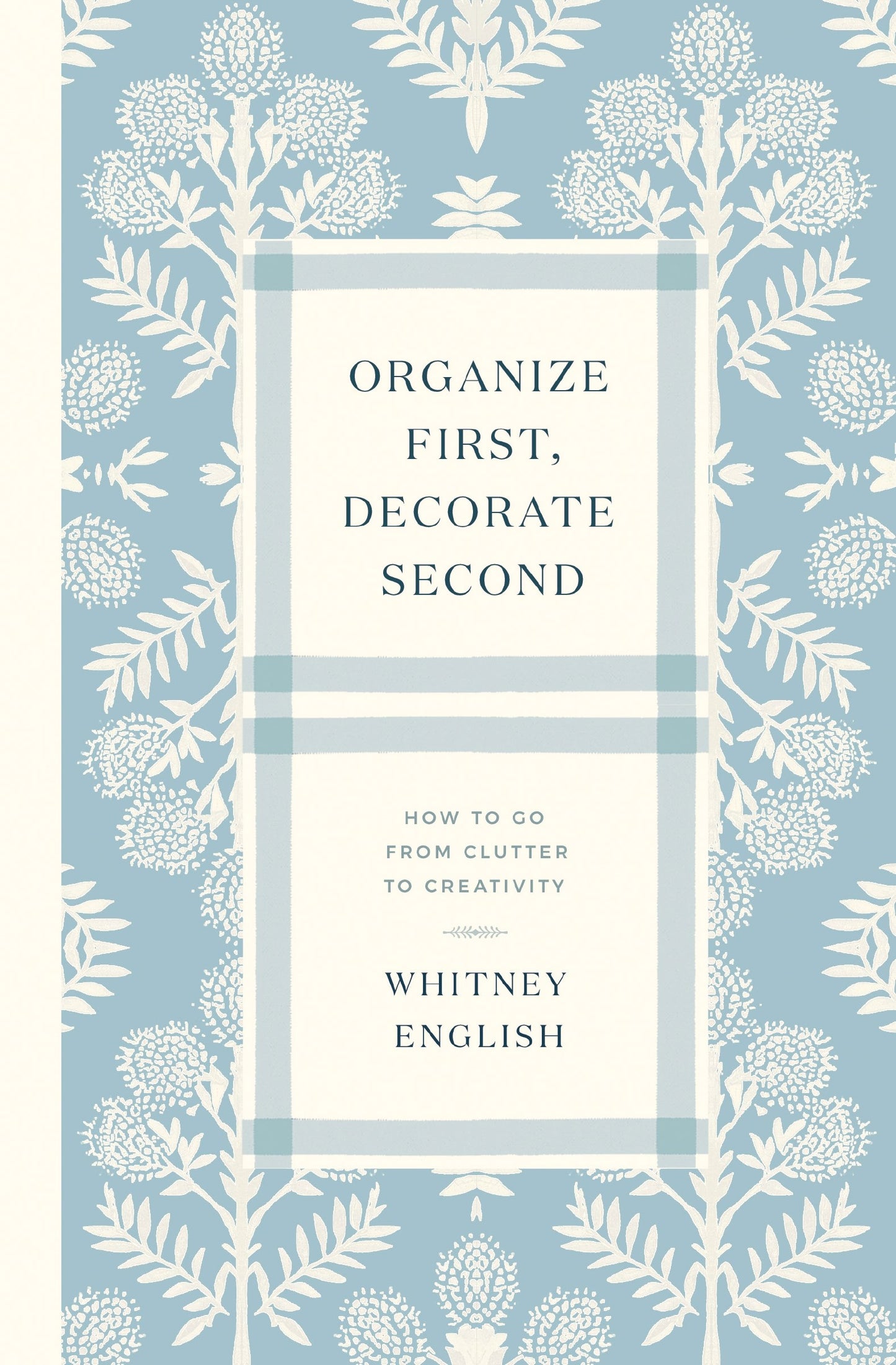 Organize First Decorate Second
