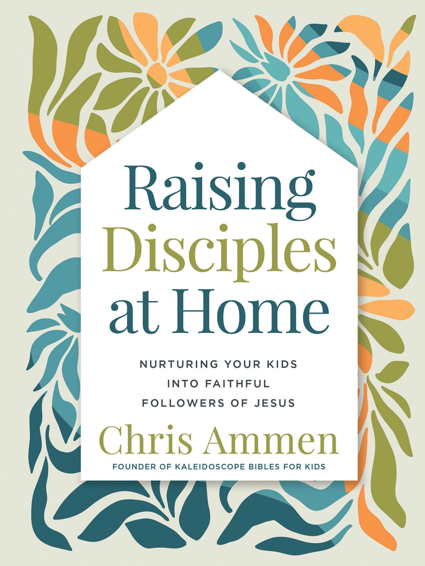 Raising Disciples At Home