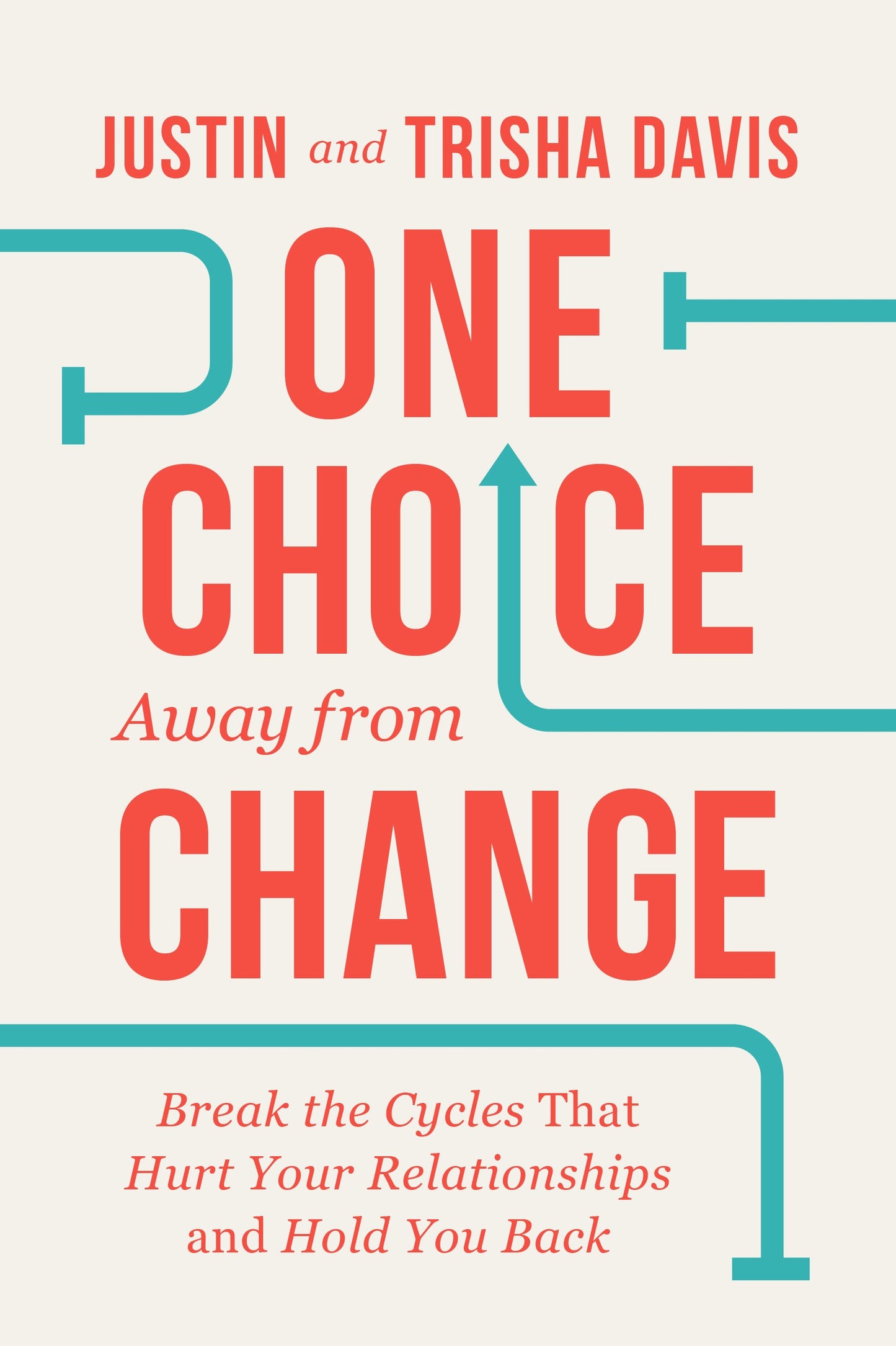 One Choice Away From Change