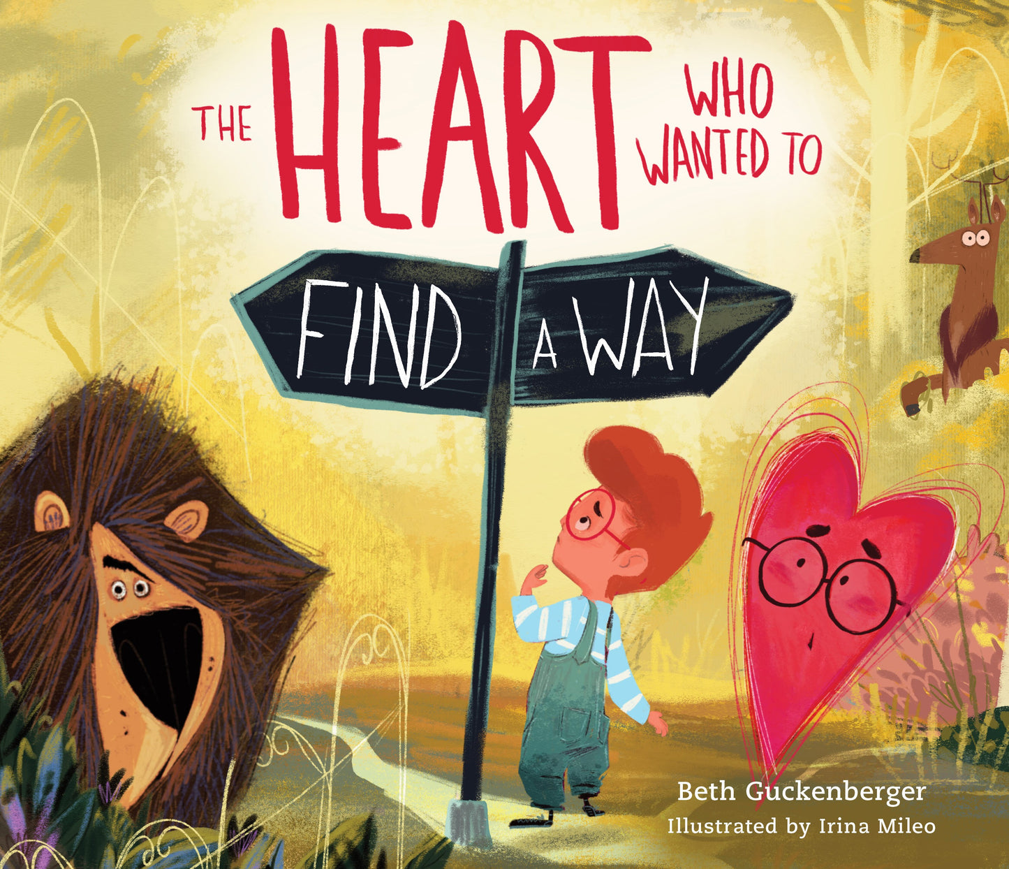 The Heart Who Wanted To Find A Way (StrongHeart Stories)