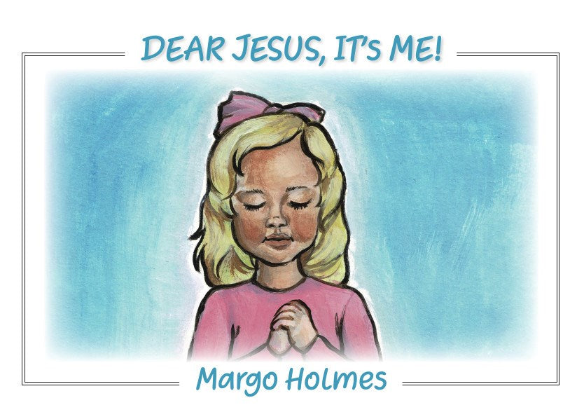 Dear Jesus It's Me