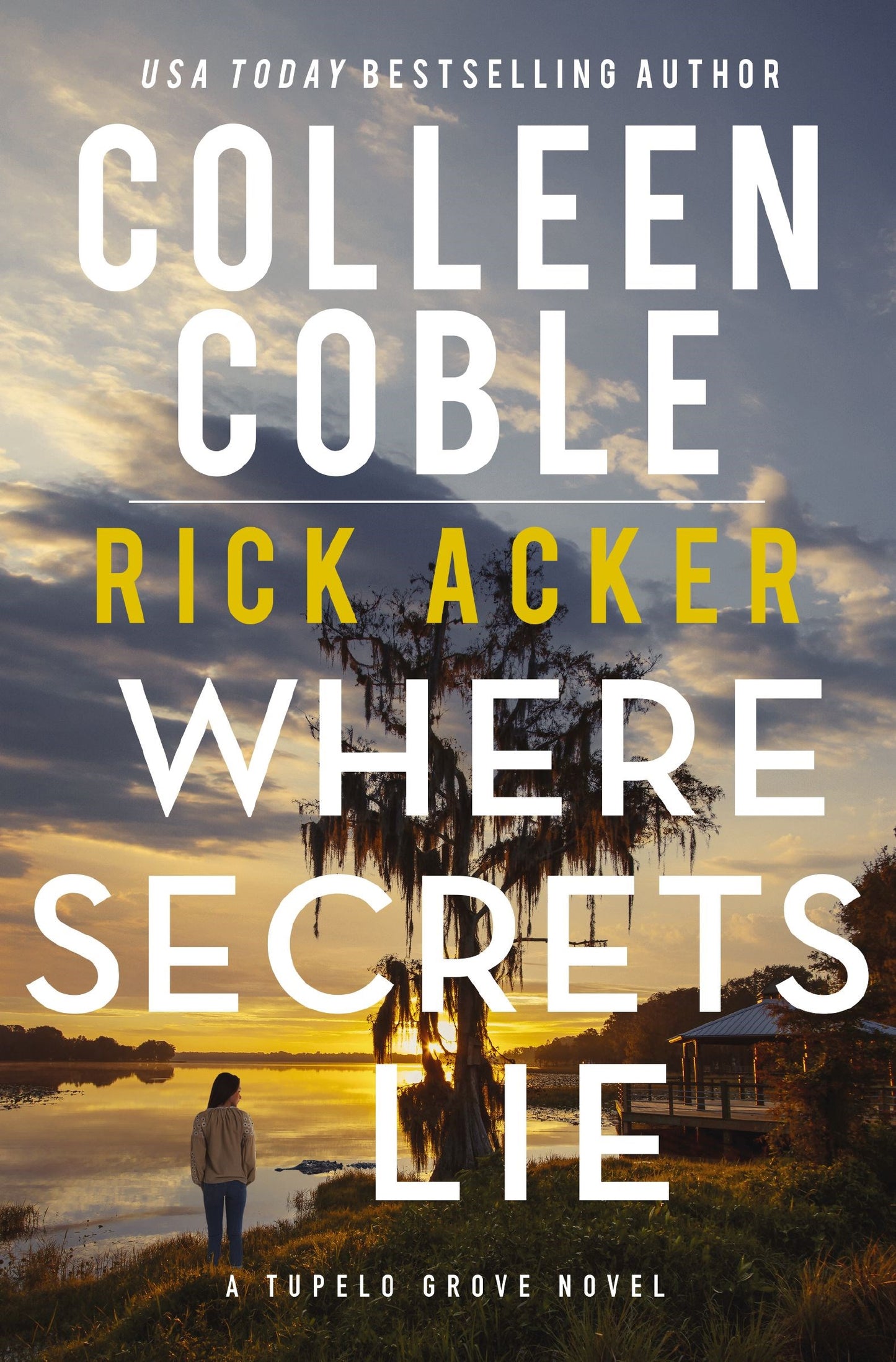 Where Secrets Lie (A Tupelo Grove Novel)-Softcover