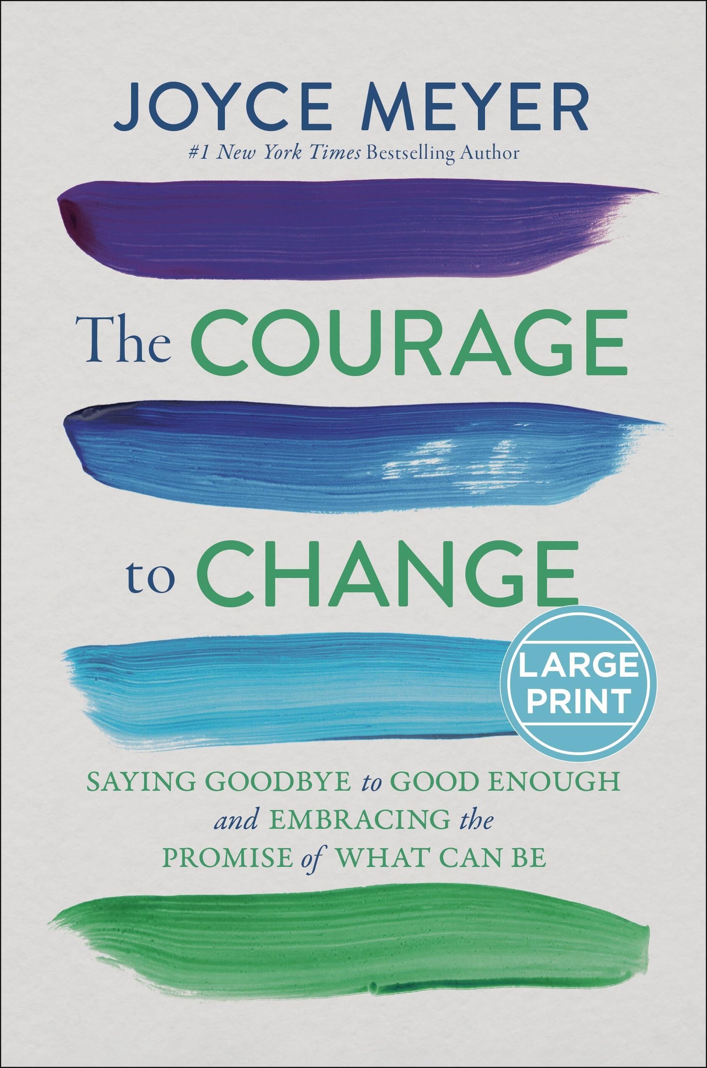 The Courage To Change Large Print