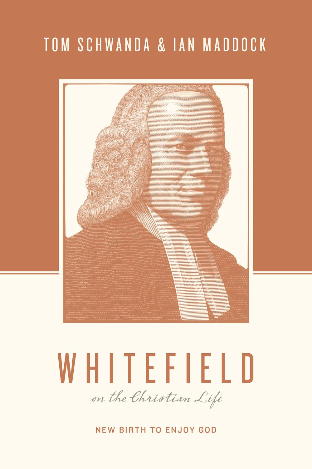 Whitefield On The Christian Life