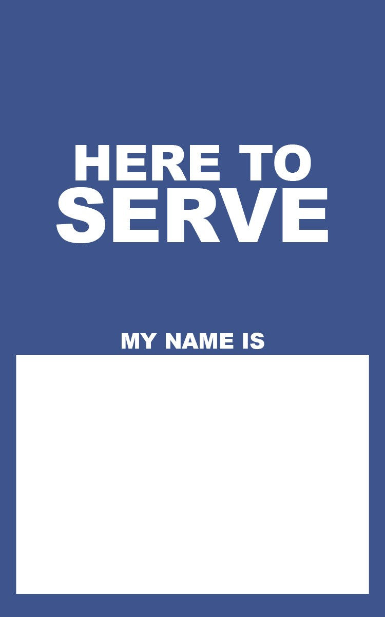 Name Tag-Here To Serve/My Name Is...-Blue (Pack Of 50)