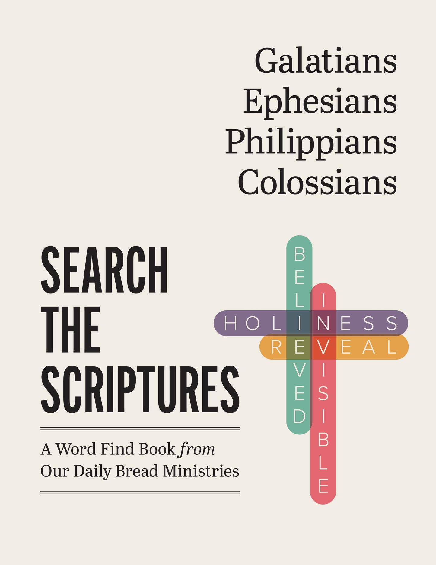 Galatians Ephesians Philippians Colossians (Search The Scriptures)