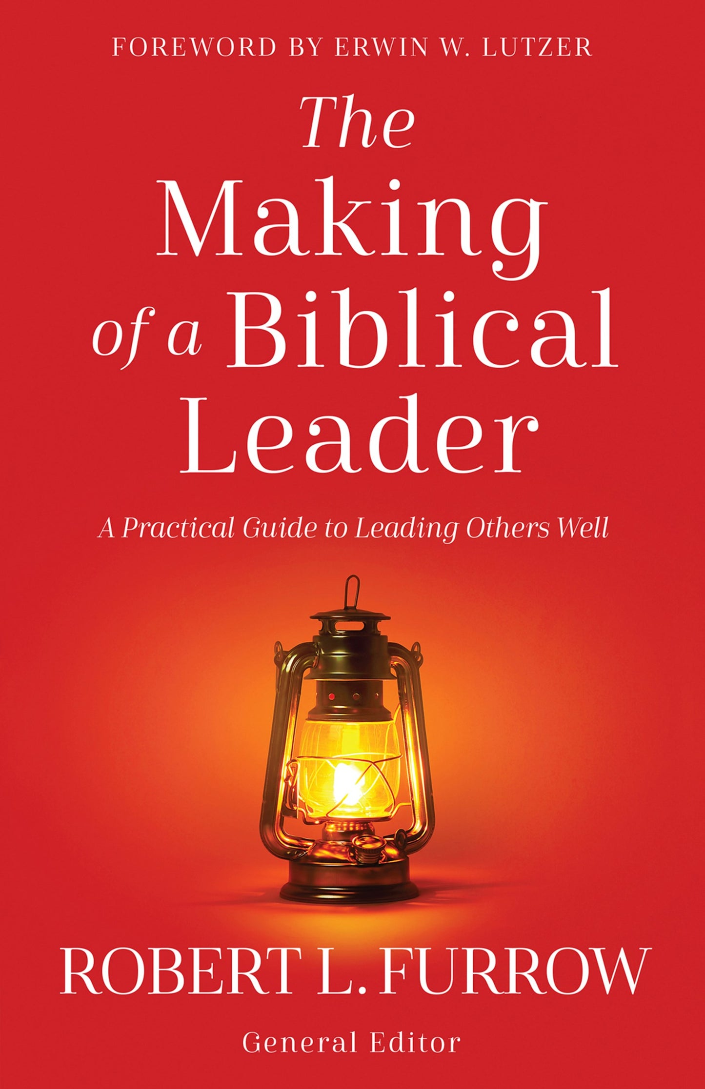 The Making Of A Biblical Leader