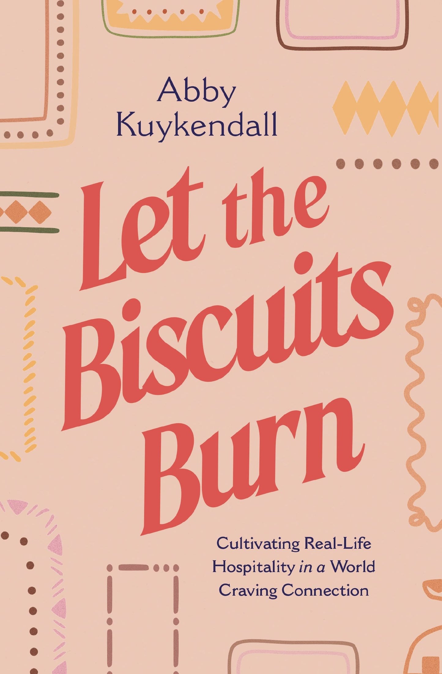 Let The Biscuits Burn