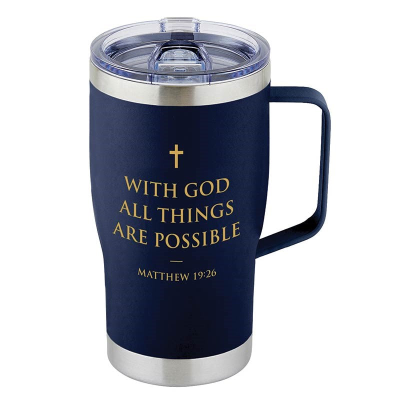 Stainless Steel Tumbler-With God All Things Are Possible (Matthew 19:26) (20 Oz)