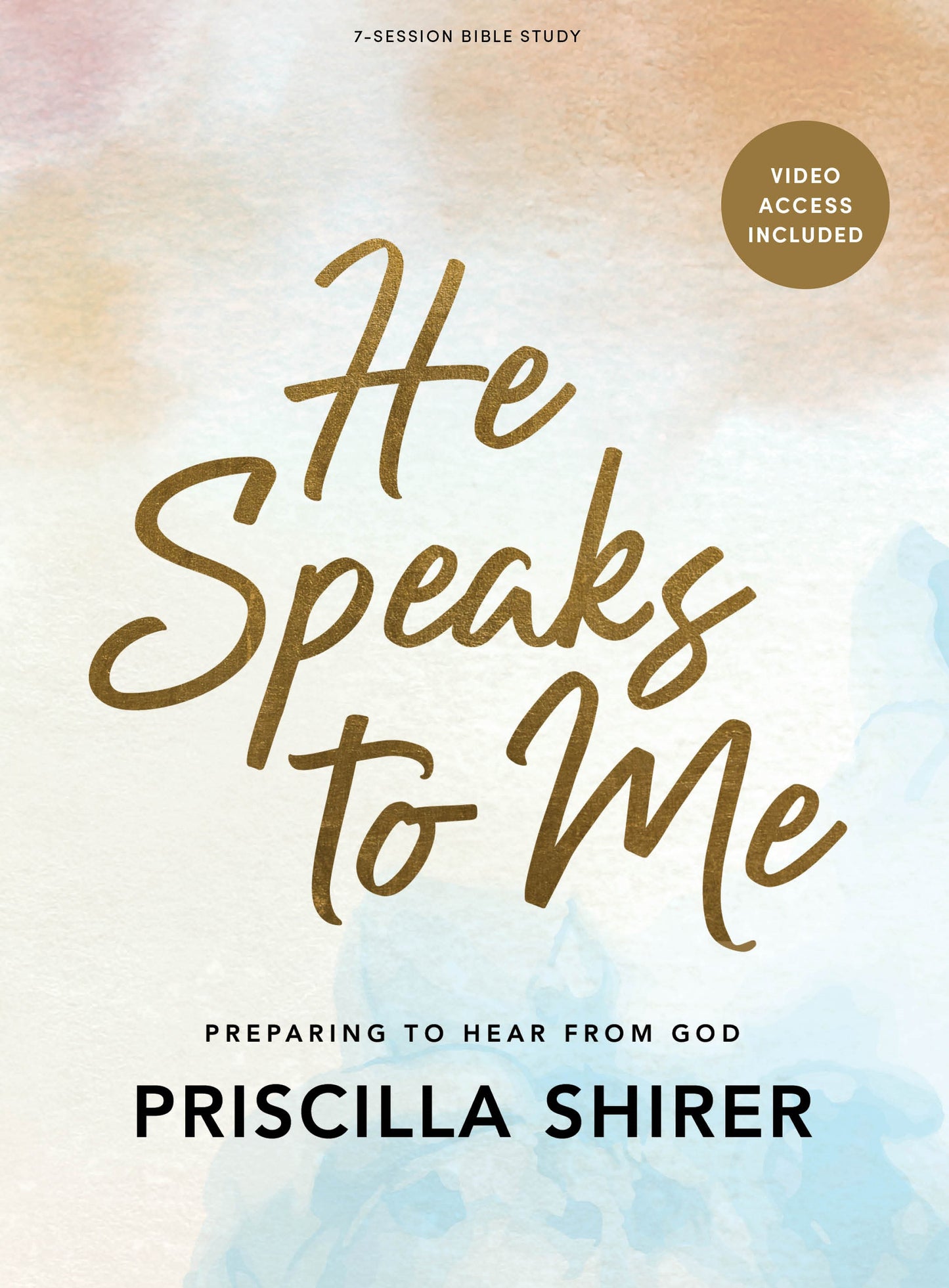 He Speaks to Me (20th Anniversary Edition) Bible Study Book With Video Access