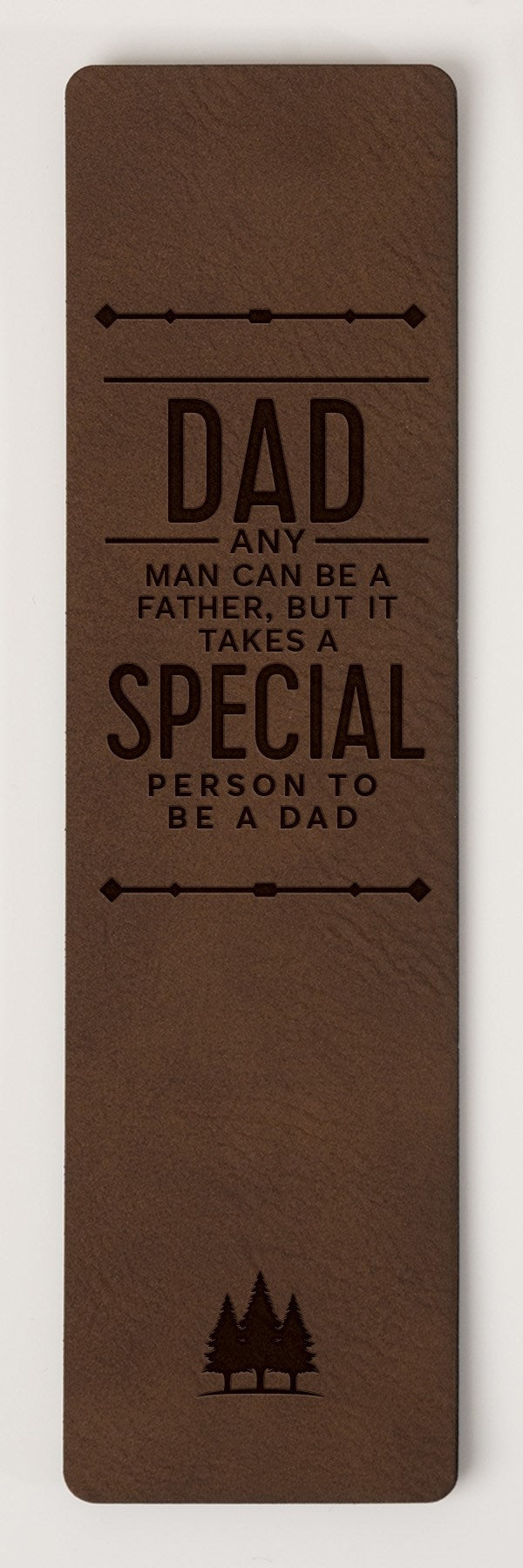 Bookmark-Dad/Any Man Can Be A Father But...