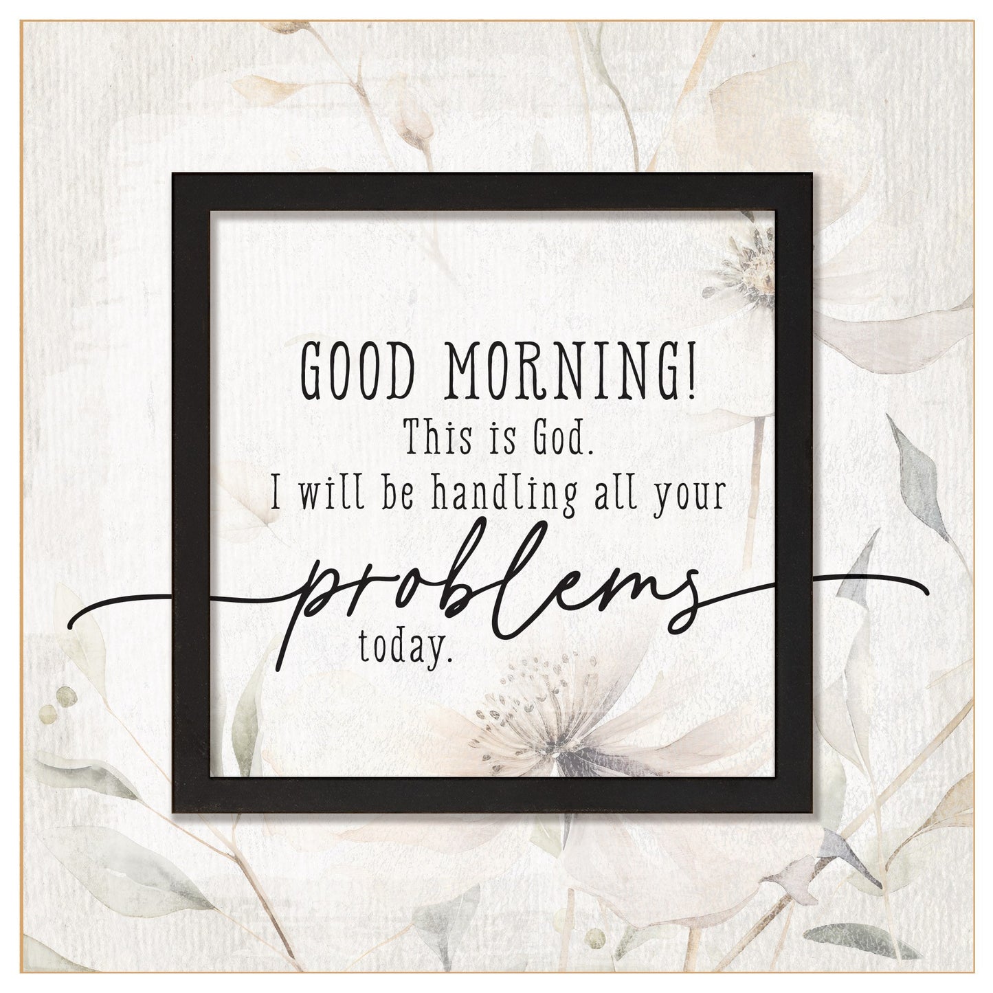 Plaque-Layered Grace-Good Morning! This Is God... (6 x 6)