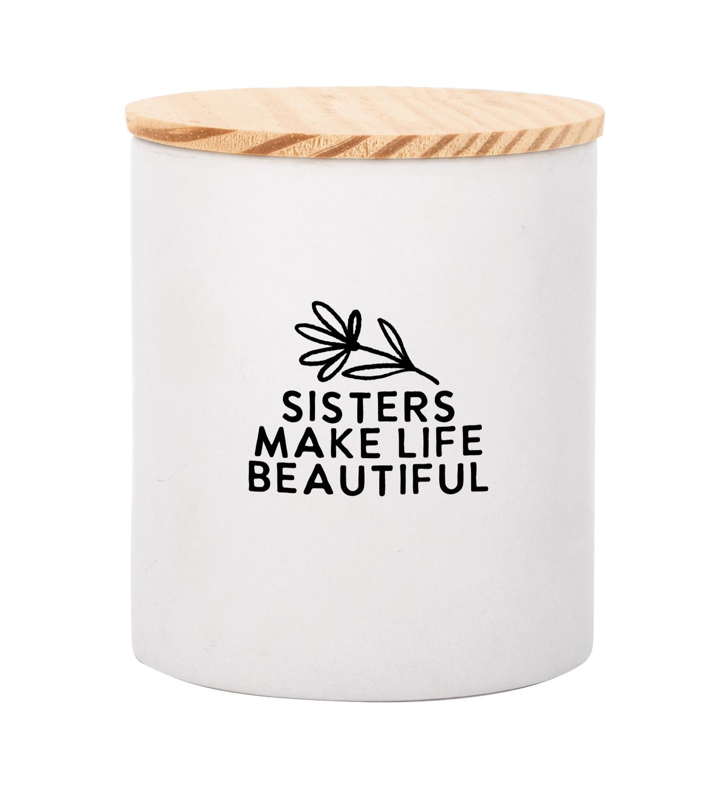 Canister-Sisters Make Life Beautiful W/ Lid