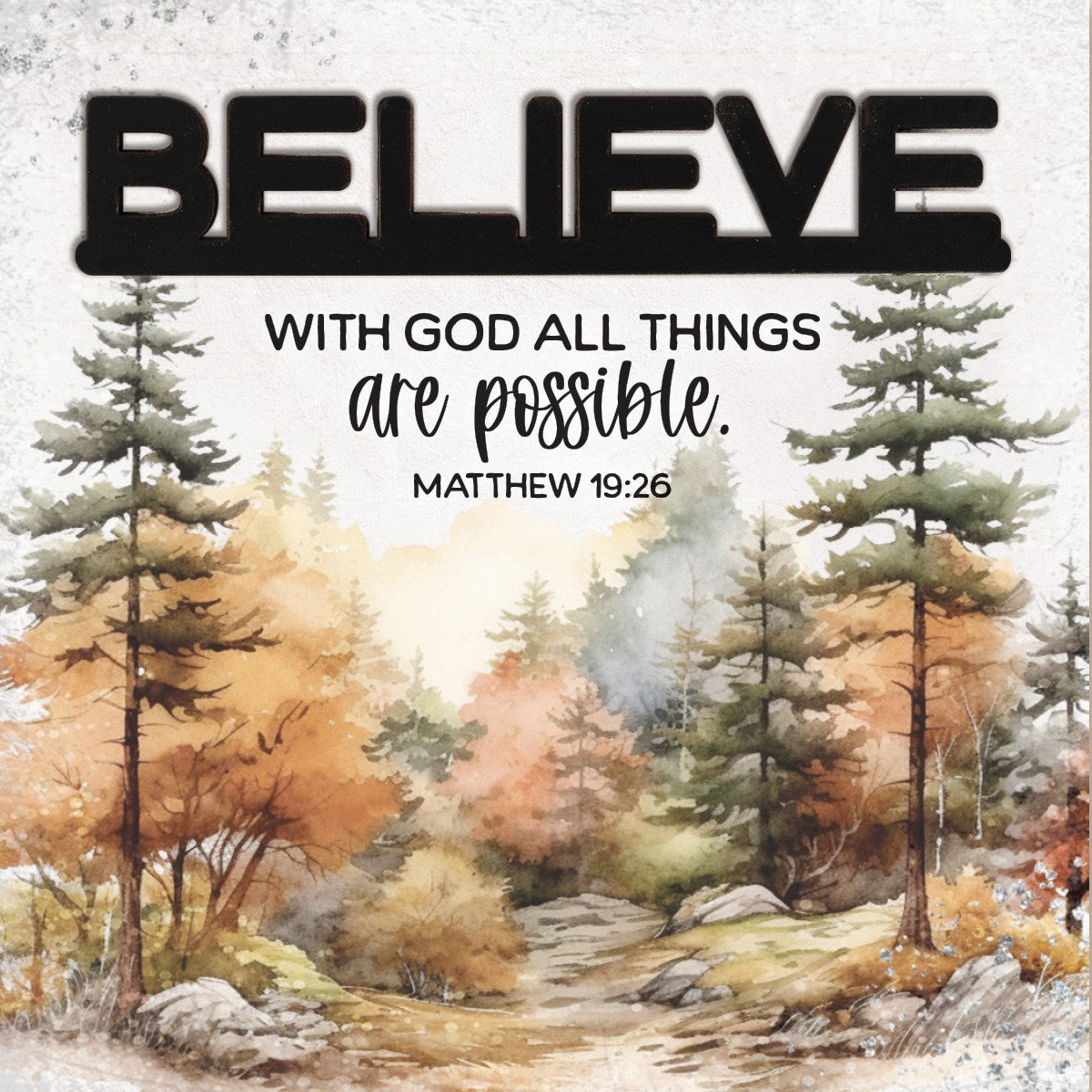 Magnet-Crafted Remindables-Believe-With God All Things (3.5 Sq)