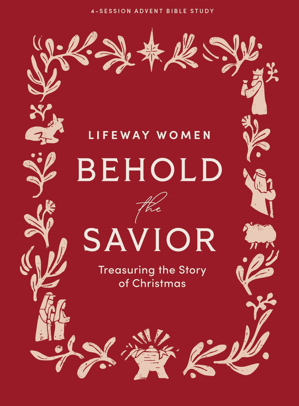 Behold The Savior - Advent Bible Study Book