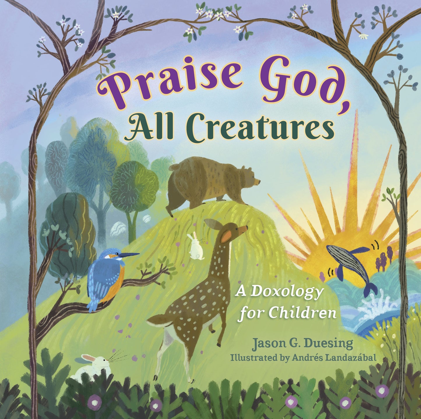 Praise God All Creatures