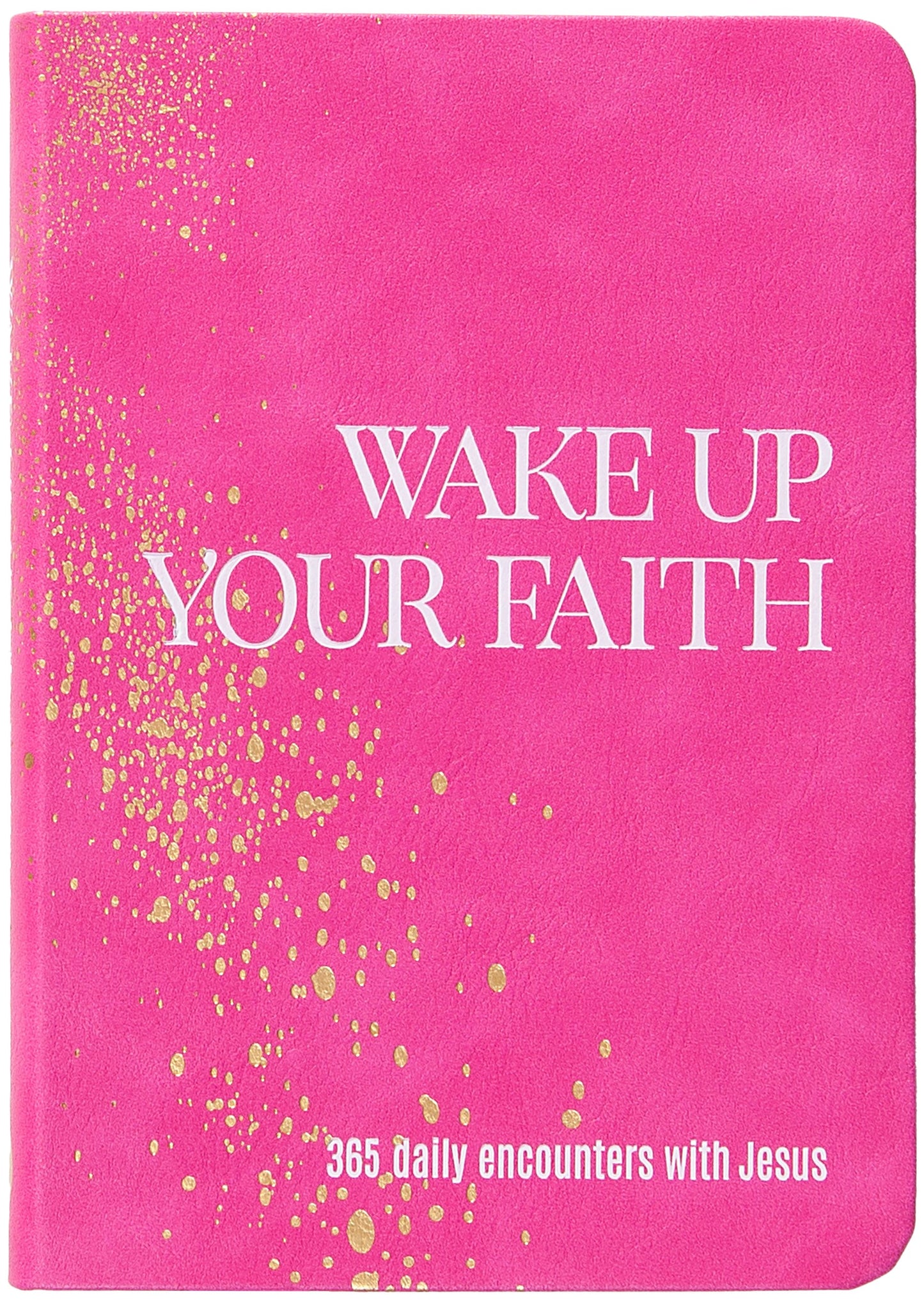 Wake Up Your Faith