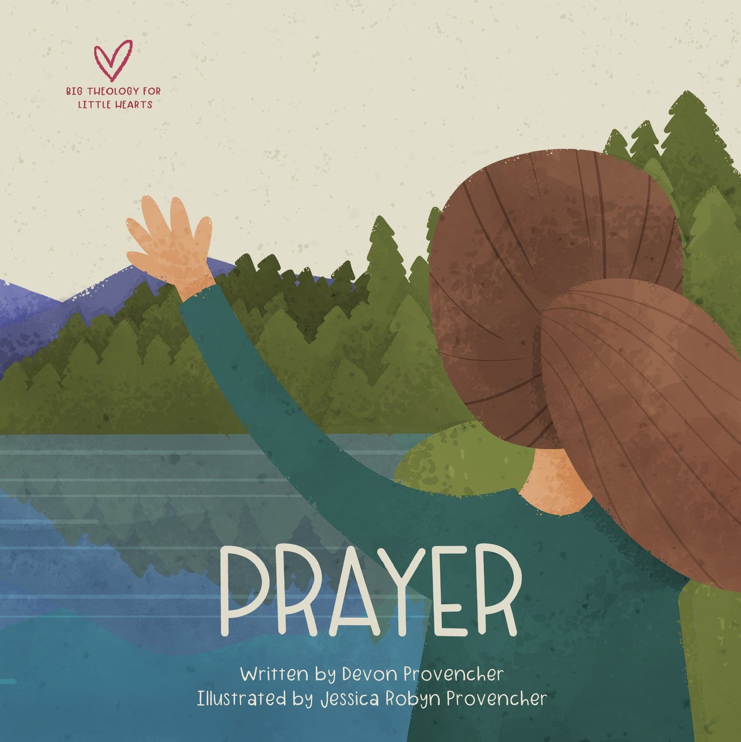 Prayer (Big Theology For Little Hearts)