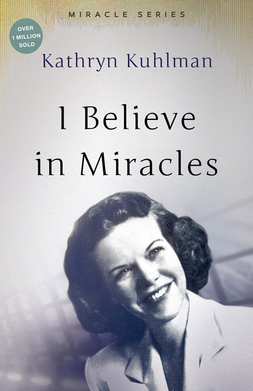 I BELIEVE IN MIRACLES