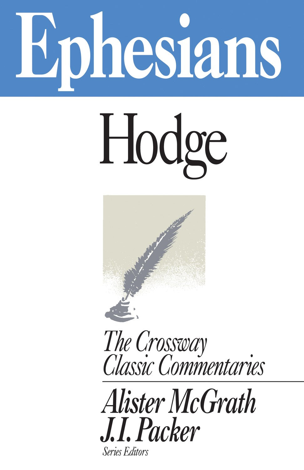 Ephesians (Crossway Classic Commentaries)
